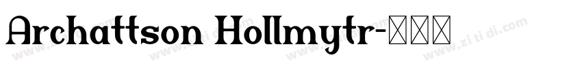 Archattson Hollmytr字体转换